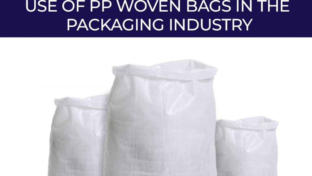 Use of PP Woven Bags in the Packaging Industry