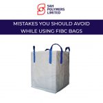 Mistakes you should avoid while using FIBC bags